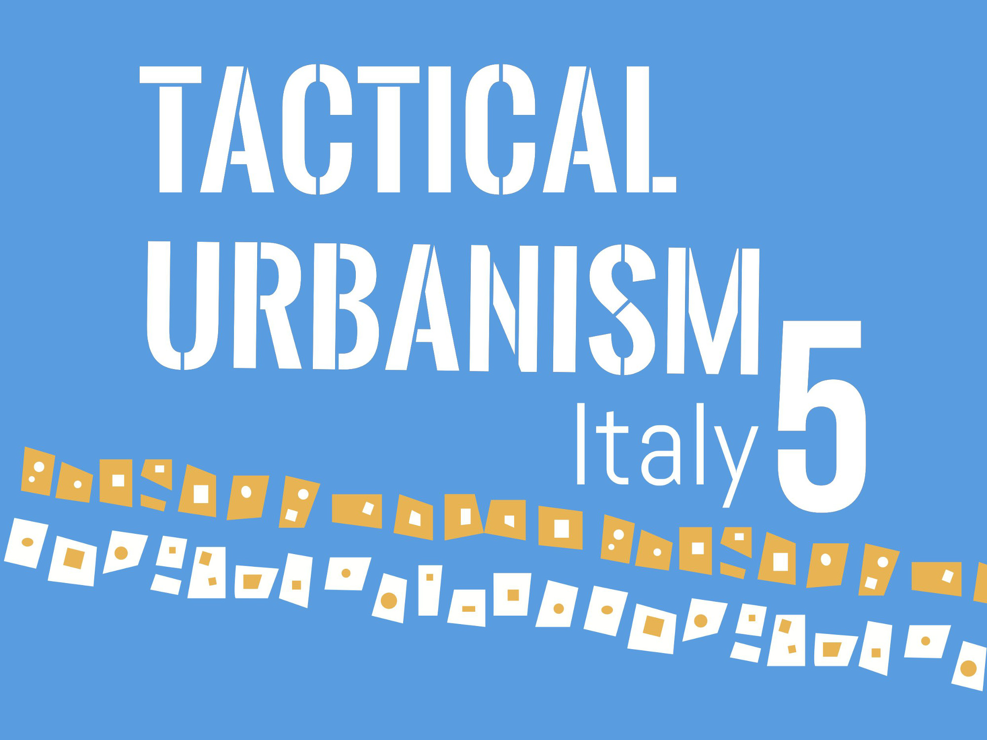 Tactical Urbanism 5 Italia